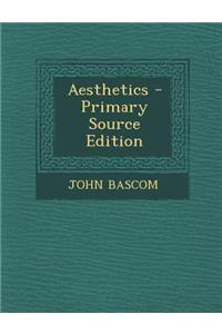 Aesthetics - Primary Source Edition