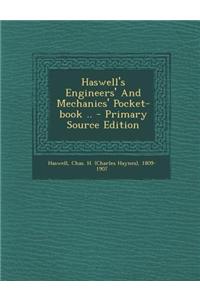 Haswell's Engineers' and Mechanics' Pocket-Book ..