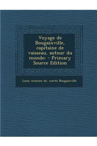 Voyage de Bougainville, capitaine de vaisseau, autour du monde