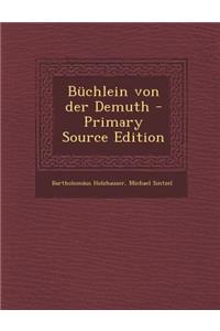 Buchlein Von Der Demuth