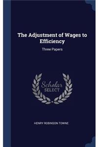 The Adjustment of Wages to Efficiency