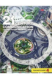 21st Century Communication 4: Listening, Speaking and Critical Thinking: Teacher's Guide