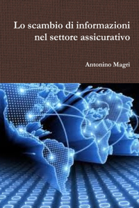 Lo scambio di informazioni nel settore assicurativo