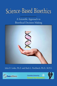 Science Based BioEthics 4th Edition