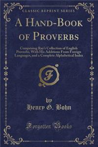 A Hand-Book of Proverbs