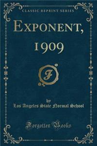 Exponent, 1909 (Classic Reprint)