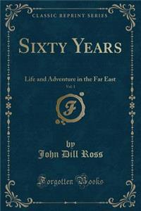 Sixty Years, Vol. 1
