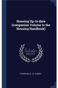 Housing Up-to-date (companion Volume to the Housing Handbook)