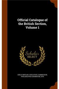 Official Catalogue of the British Section, Volume 1