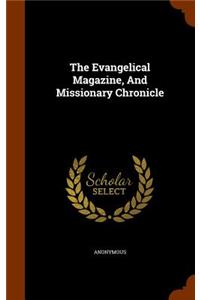 The Evangelical Magazine, and Missionary Chronicle
