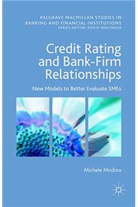 Credit Rating and Bank-Firm Relationships