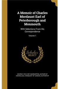 Memoir of Charles Mordaunt Earl of Peterborough and Monmouth