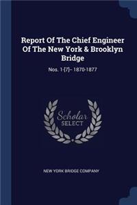 Report Of The Chief Engineer Of The New York & Brooklyn Bridge