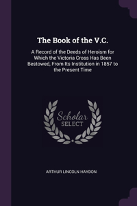 The Book of the V.C.