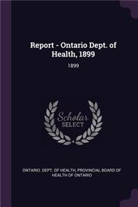 Report - Ontario Dept. of Health, 1899