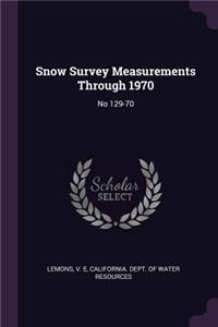 Snow Survey Measurements Through 1970