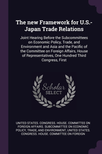 The new Framework for U.S.-Japan Trade Relations
