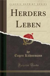 Herders Leben (Classic Reprint)