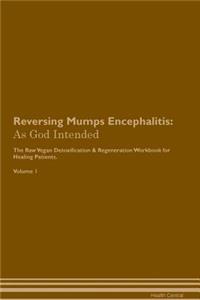 Reversing Mumps Encephalitis
