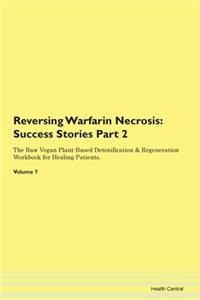 Reversing Warfarin Necrosis