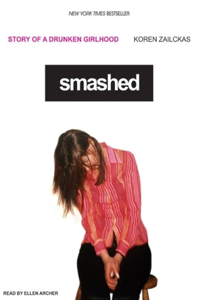 Smashed: Story of a Drunken Girlhood