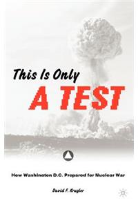 This Is Only a Test