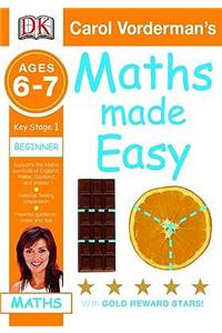 Maths Made Easy: Ages 6-7 Key Stage 1 Beginner