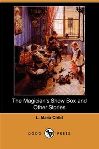 The Magician's Show Box and Other Stories (Dodo Press)