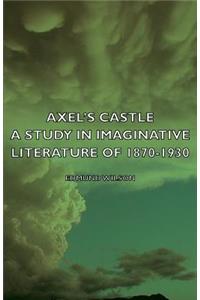 Axel's Castle - A Study in Imaginative Literature of 1870-1930