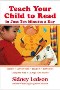 Teach Your Child to Read in Just Ten Minutes a Day