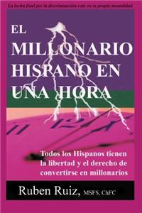 El Millonario Hispano En Una Hora