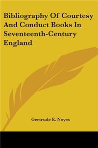 Bibliography Of Courtesy And Conduct Books In Seventeenth-Century England
