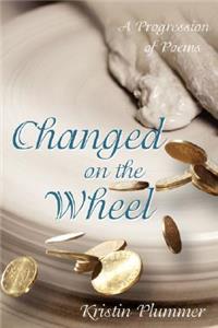 Changed on the Wheel
