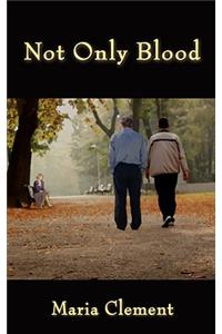 Not Only Blood