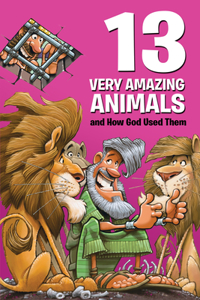 13 Very Amazing Animals & How