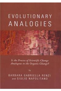 Evolutionary Analogies: Is the Process of Scientific Change Analogous to the Organic Change?