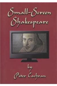 Small-Screen Shakespeare