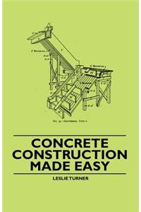 Concrete Construction Made Easy