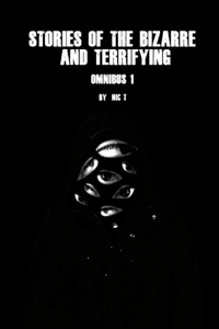 Stories Of The Bizarre & Terrifying
