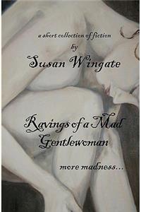 Ravings of a Mad Gentlewoman