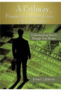 Pathway to Financial Independence for Young Adults