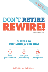 Don't Retire, Rewire!, 3e