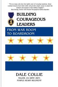 Building Courageous Leaders