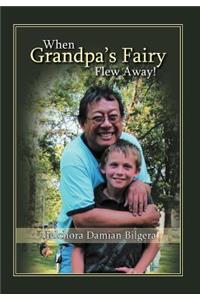 When Grandpa's Fairy Flew Away