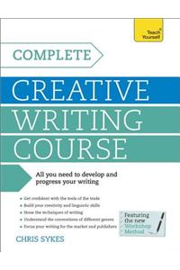 Complete Creative Writing Course
