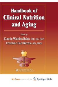 Handbook of Clinical Nutrition and Aging