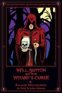 Will Sutton and the Wizard's Curse