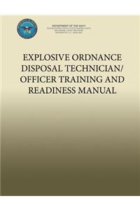 Explosive Ordnance Disposal Technician/Officer Training and Readiness Manual