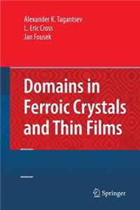 Domains in Ferroic Crystals and Thin Films