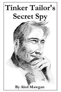 Tinker Tailor's Secret Spy